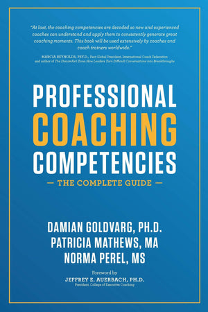 Professional Coaching Competencies: The Complete Guide