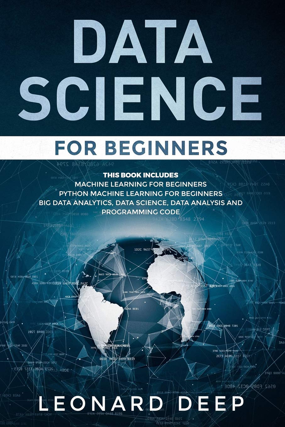 Data Science for Beginners: This Book Includes  Machine Learning for Beginners + Python Machine Learning for Beginners  Big Da,Used