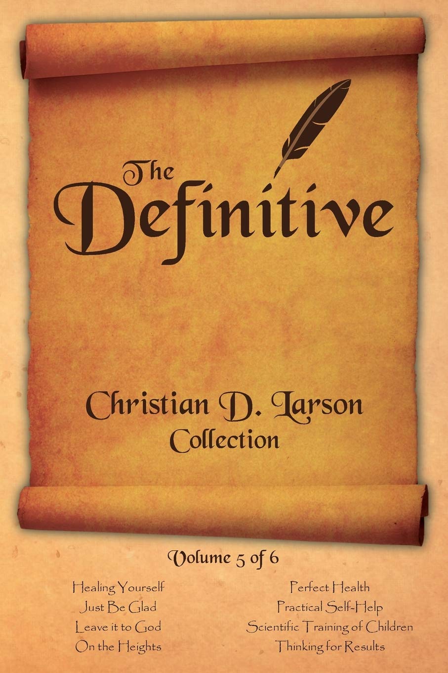 Christian D. Larson  The Definitive Collection  Volume 5 of 6,Used
