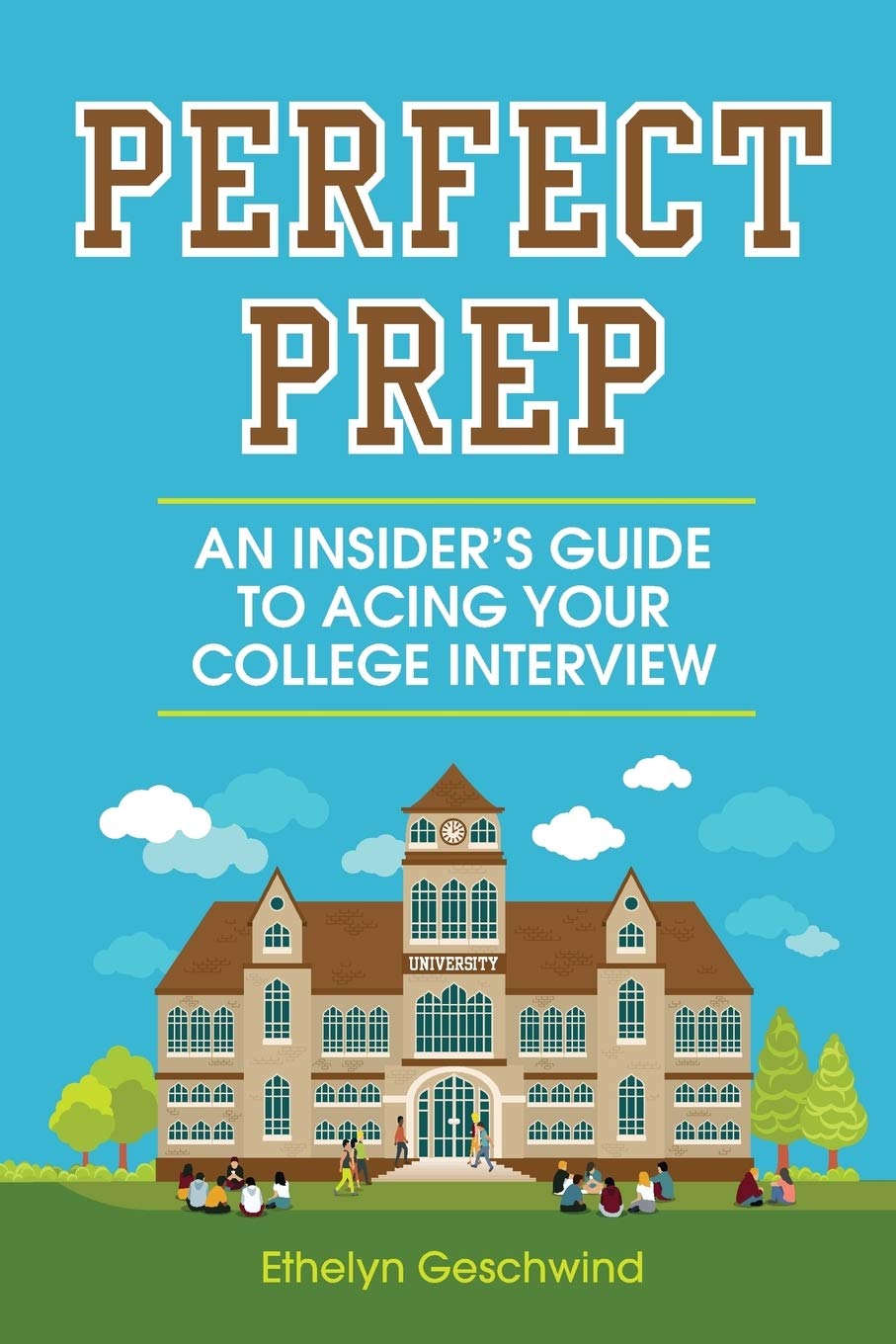 Perfect Prep: An Insider's Guide to Acing Your College Interview,Used