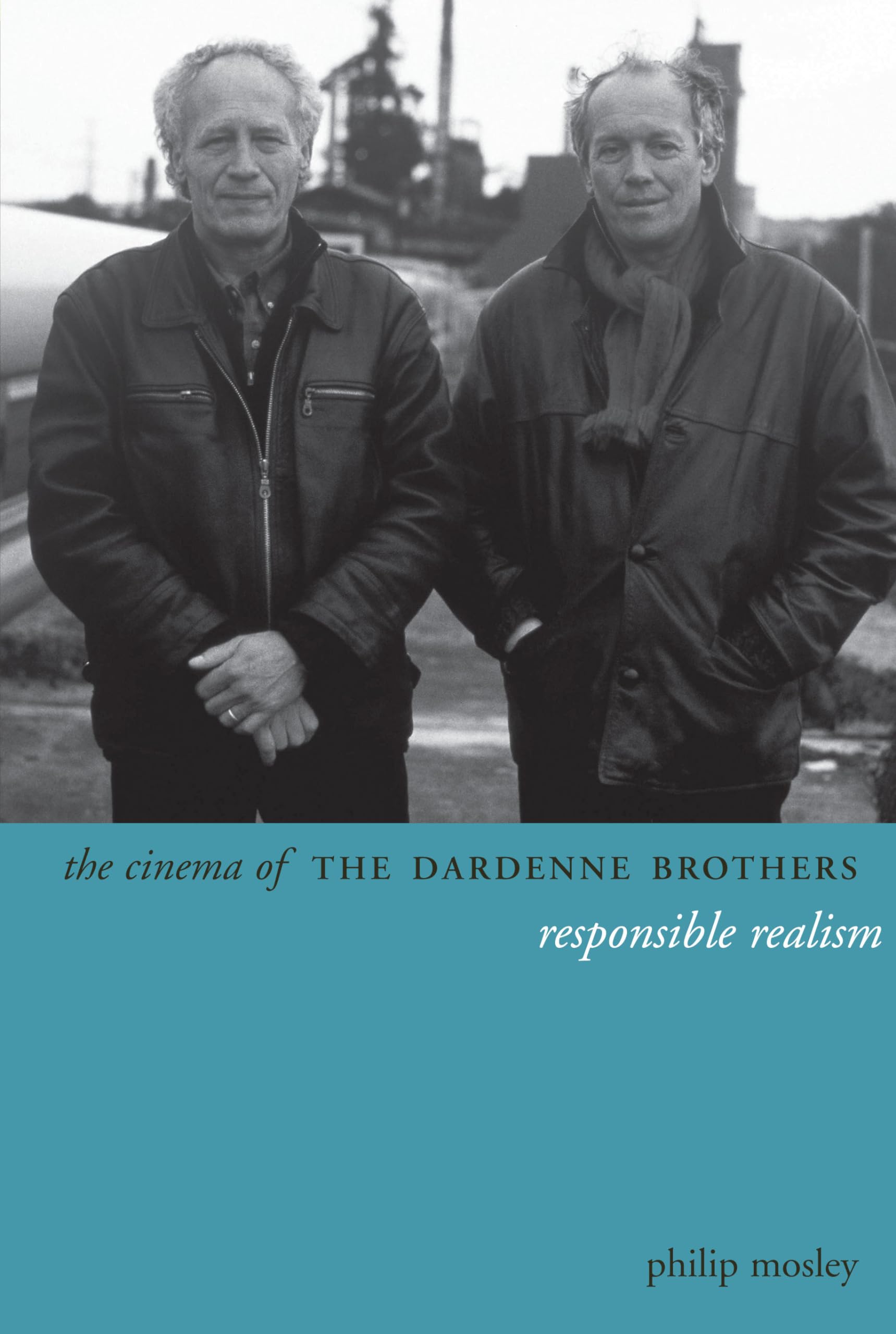 The Cinema of the Dardenne Brothers: Responsible Realism (Directors' Cuts),Used