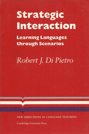 Strategic Interaction: Learning Languages through Scenarios (Cambridge Language Teaching Library),Used