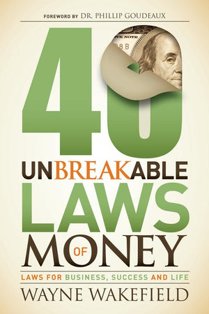 40 Unbreakable Laws of Money: Laws for Business, Success and Life,Used