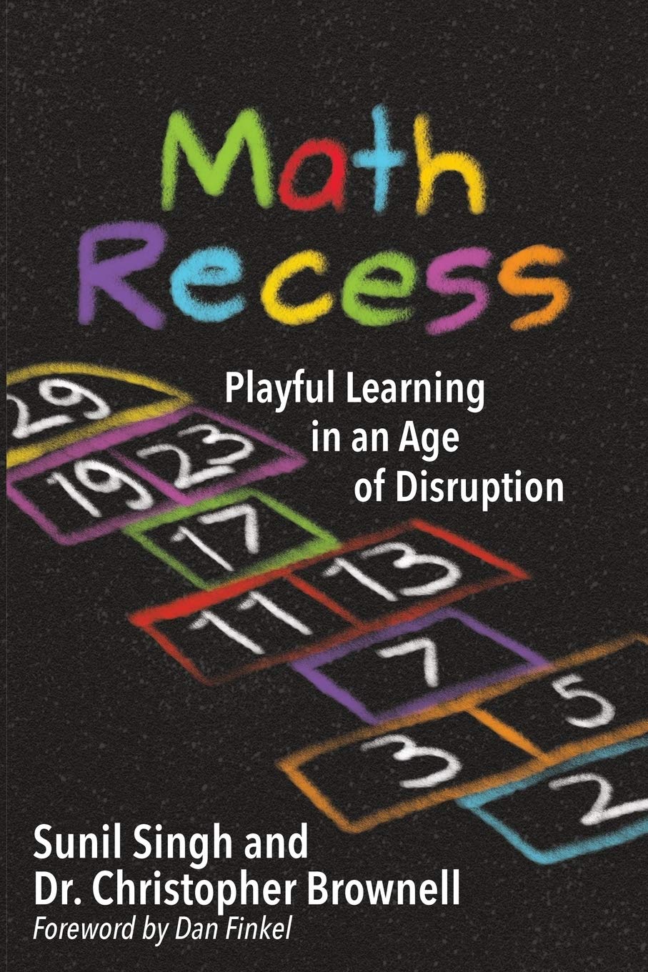 Math Recess: Playful Learning in an Age of Disruption,Used