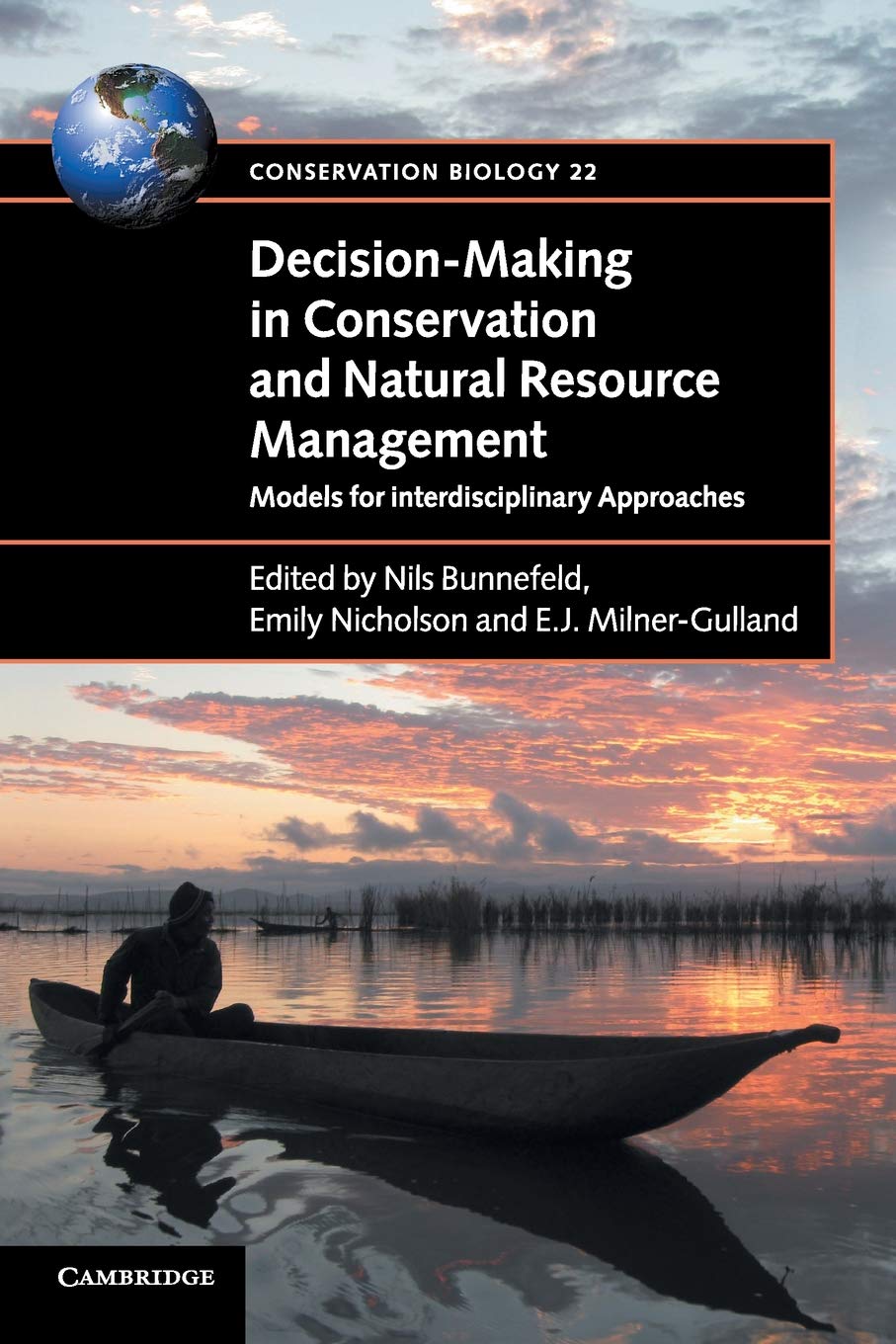 DecisionMaking in Conservation and Natural Resource Management: Models for Interdisciplinary Approaches (Conservation Biology, ,Used