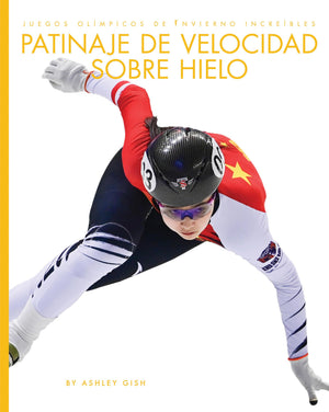 Patinaje De Velocidad Sobre Hielo (Spanish Edition)