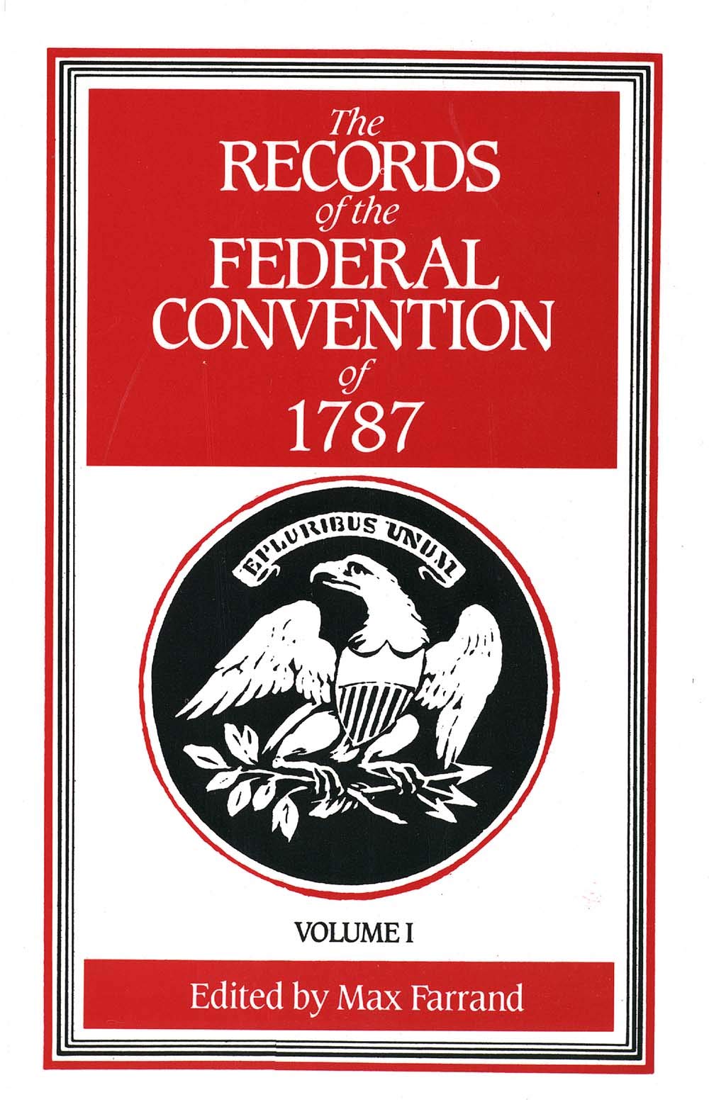 The Records of the Federal Convention of 1787, Vol. 1,Used