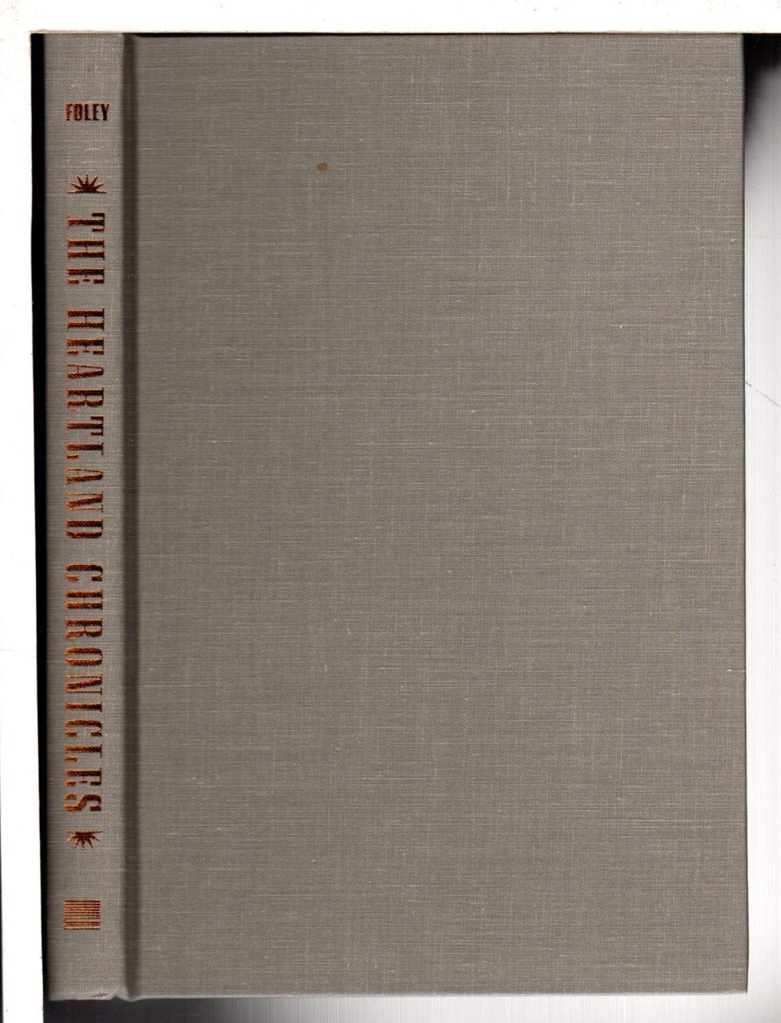 The Heartland Chronicles (Contemporary Ethnography),Used