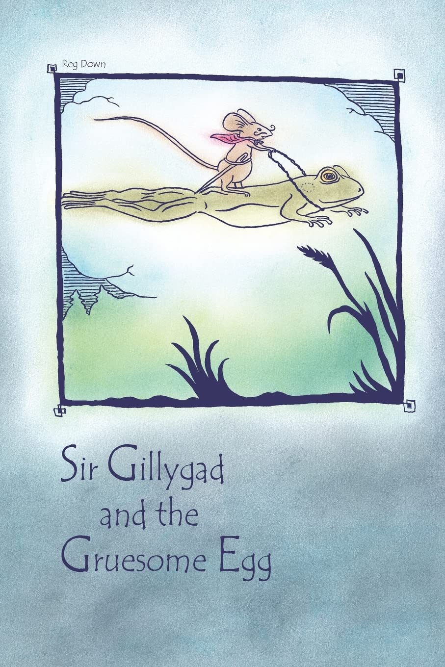Sir Gillygad And The Gruesome Egg,Used