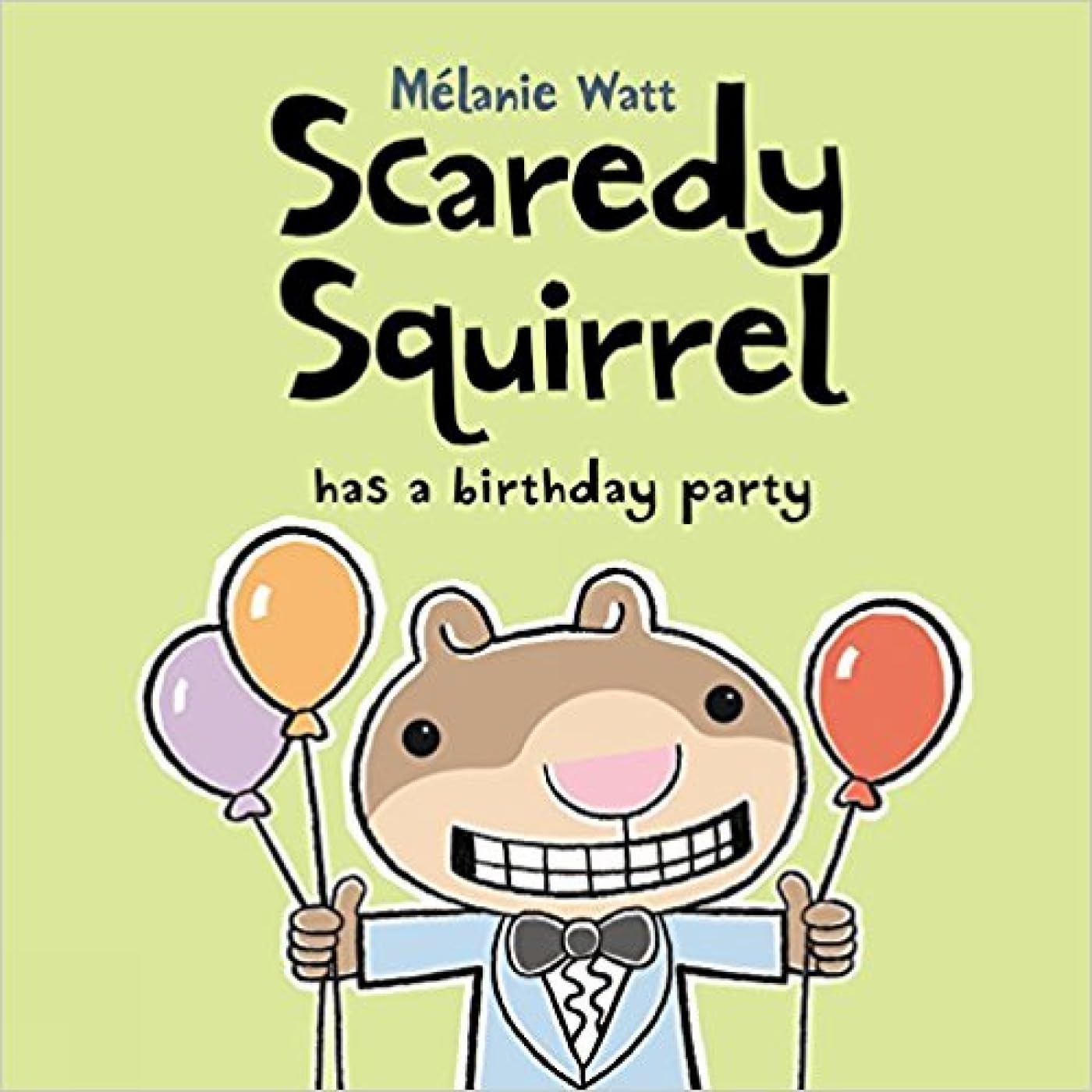 Scaredy Squirrel Has a Birthday Party,Used