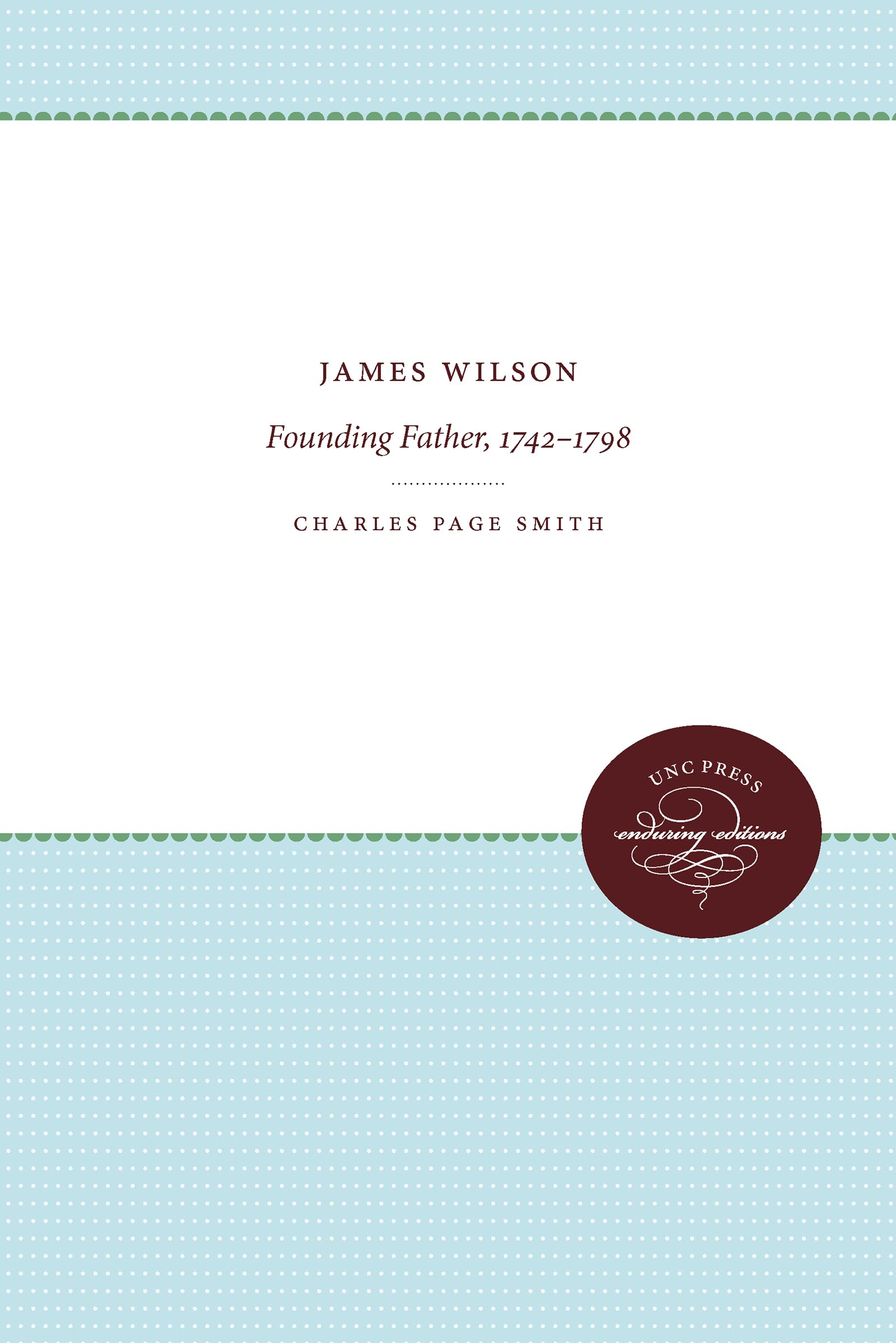James Wilson: Founding Father, 17421798 (Unc Press Enduring Editions),Used