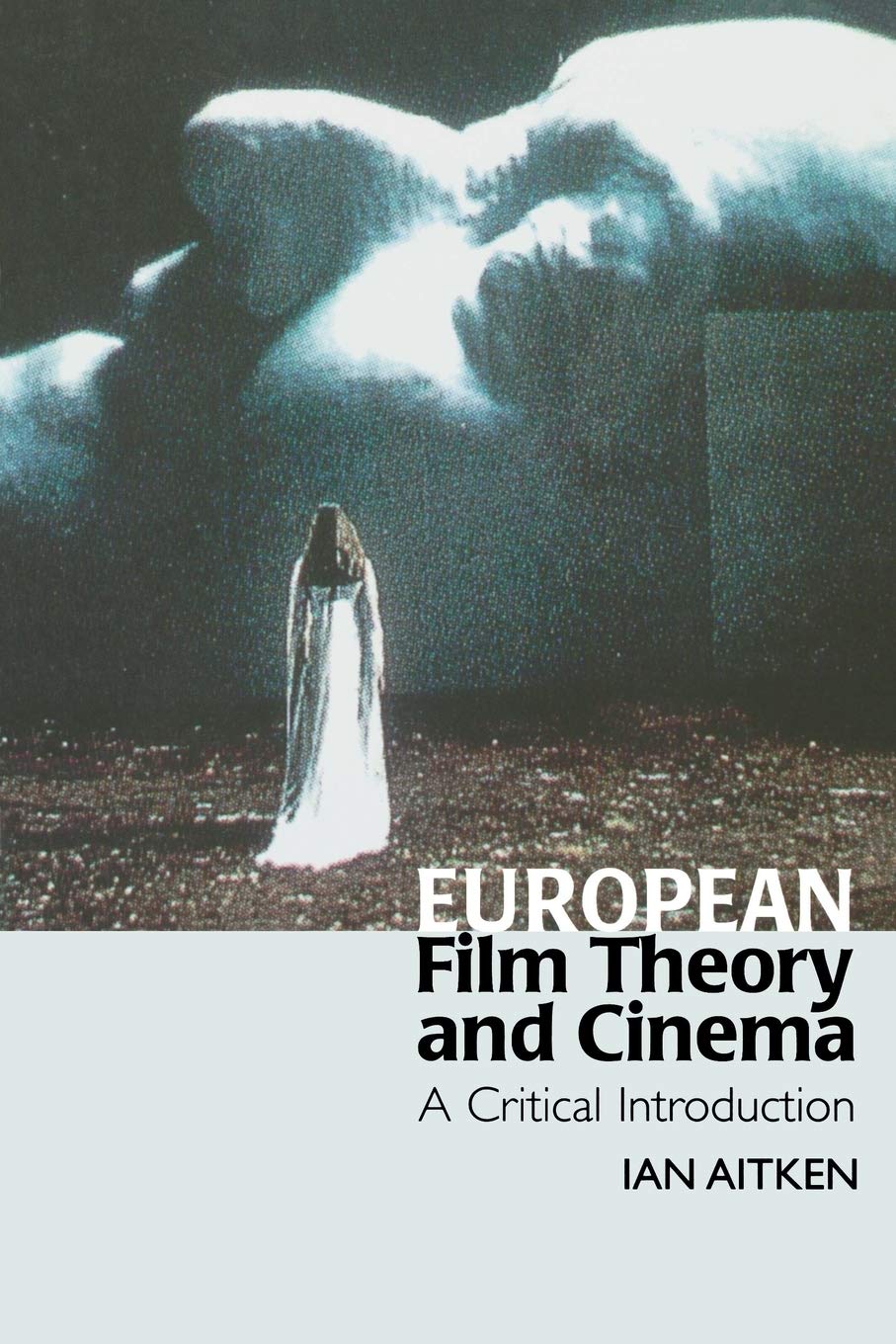 European Film Theory and Cinema: A Critical Introduction,Used