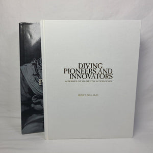 Diving Pioneers and Innovators: A Series of Indepth Interviews,New