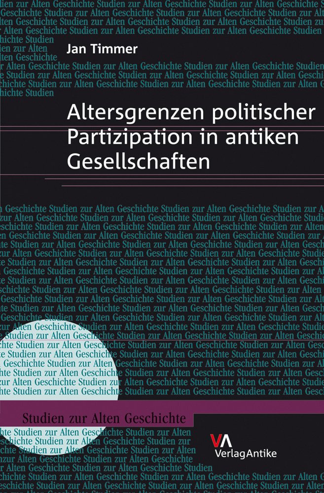 Altersgrenzen politischer Partizipation in antiken Gesellschaften (Studien Zur Alten Geschichte) (German Edition),Used
