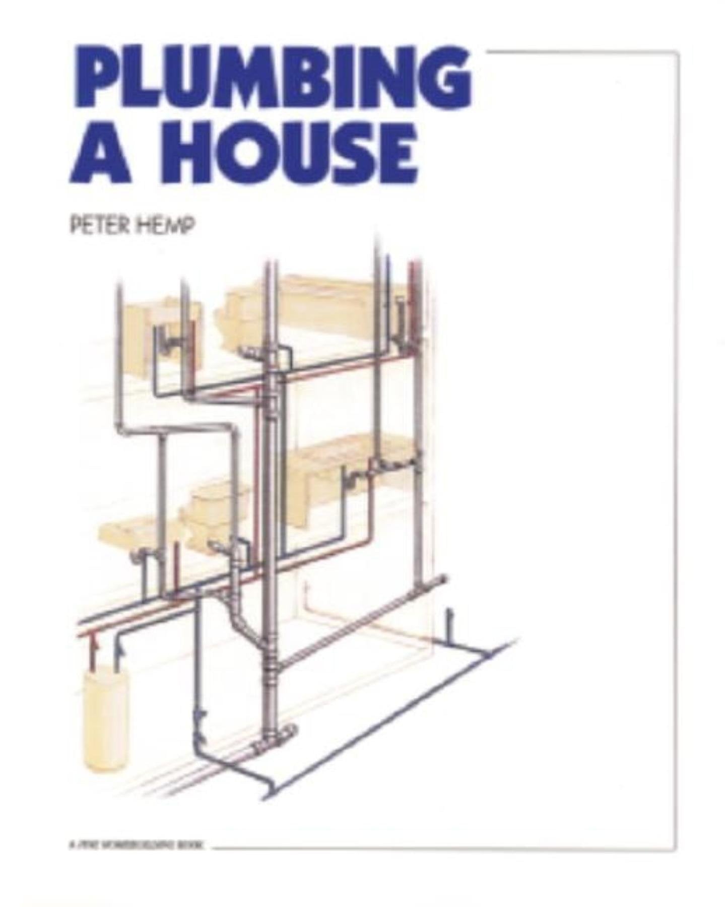 Plumbing a House: For Pros by Pros,New