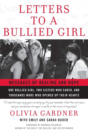 Letters to a Bullied Girl: Messages of Healing and Hope,Used