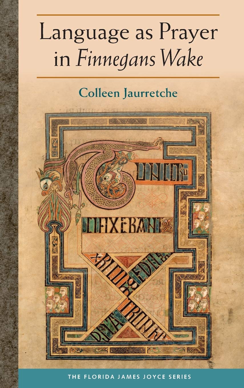 Language As Prayer In Finnegans Wake (Florida James Joyce),Used