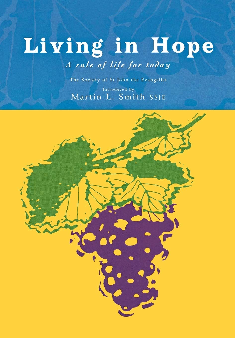 Living in Hope: A Rule of Life,Used