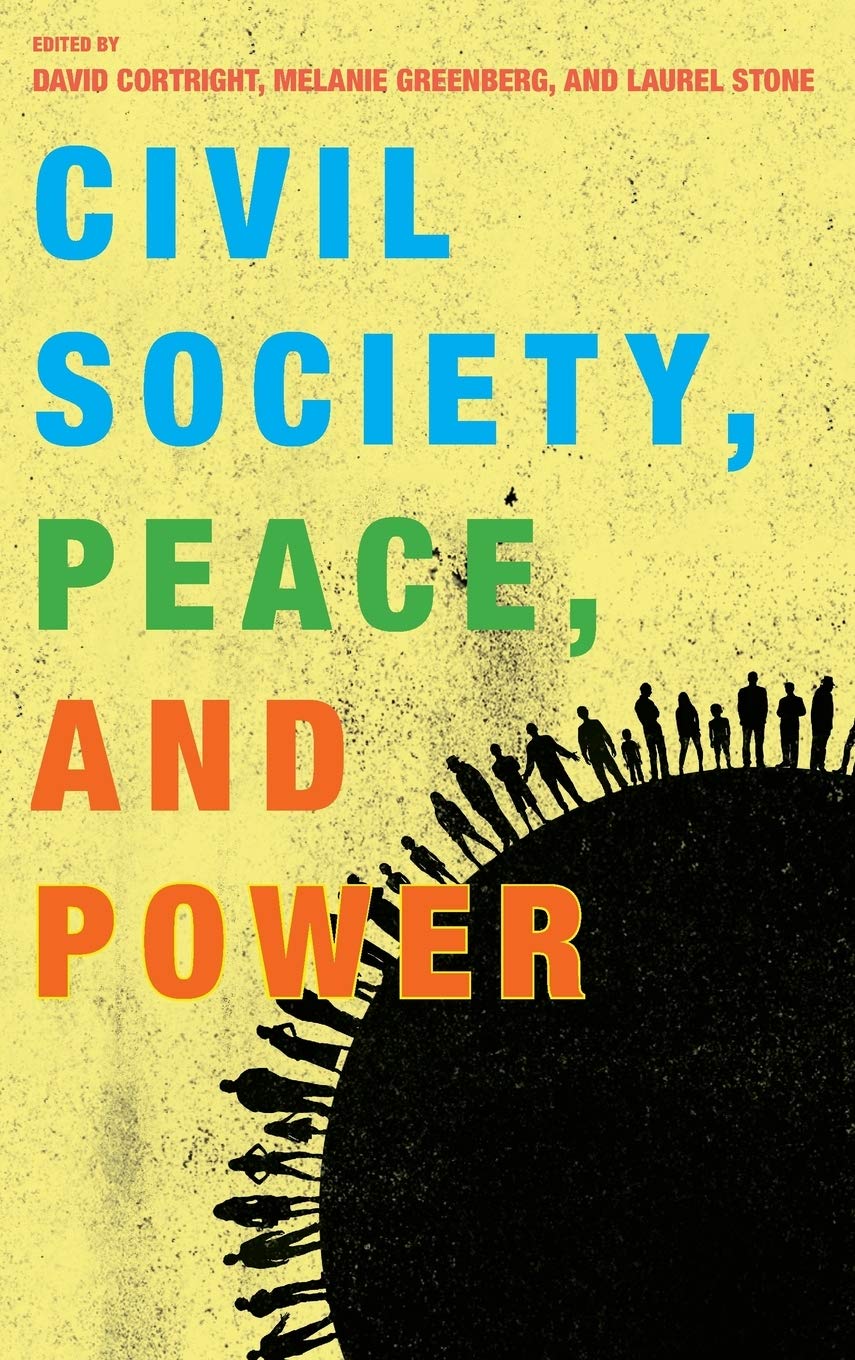 Civil Society, Peace, and Power (Peace and Security in the 21st Century),Used