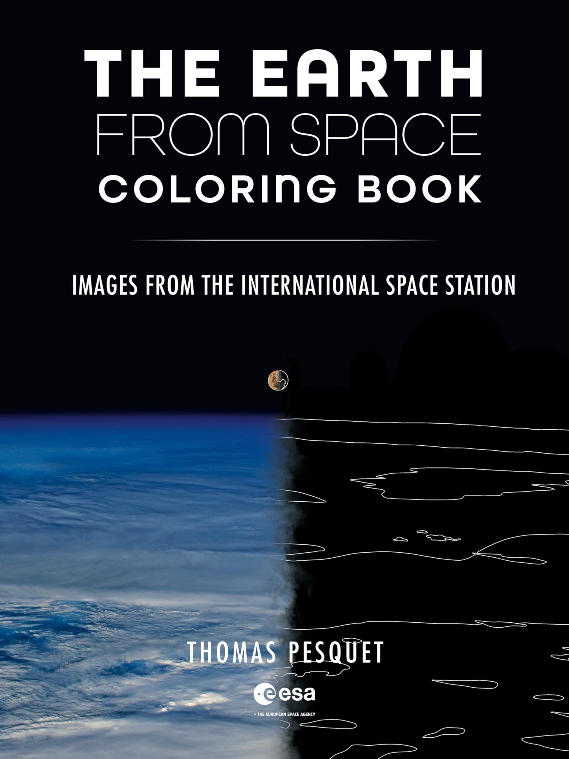 The Earth From Space Coloring Book: Images From The International Space Station
