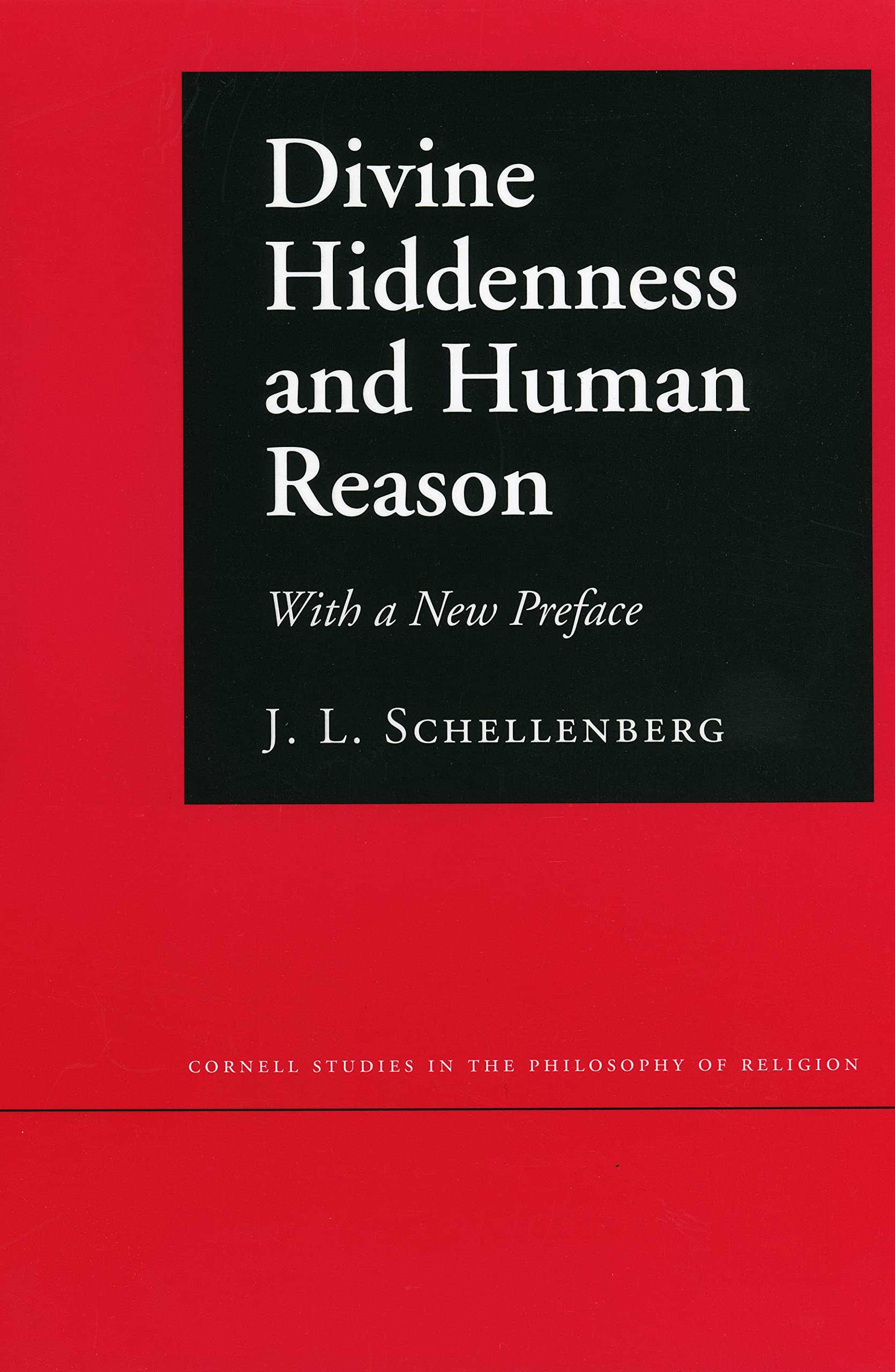Divine Hiddenness and Human Reason (Cornell Studies in the Philosophy of Religion),Used