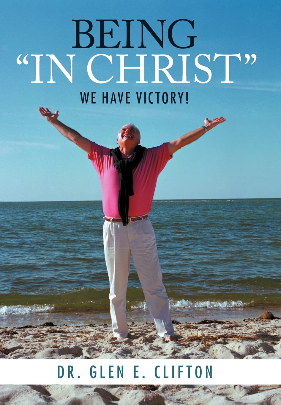 Being In Christ: We Have Victory!,Used