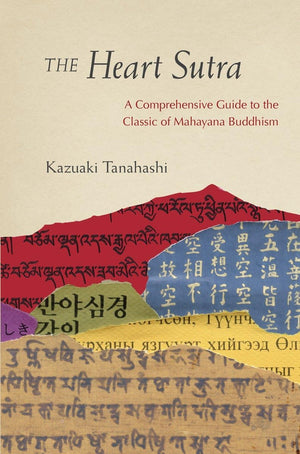 The Heart Sutra: A Comprehensive Guide to the Classic of Mahayana Buddhism,Used