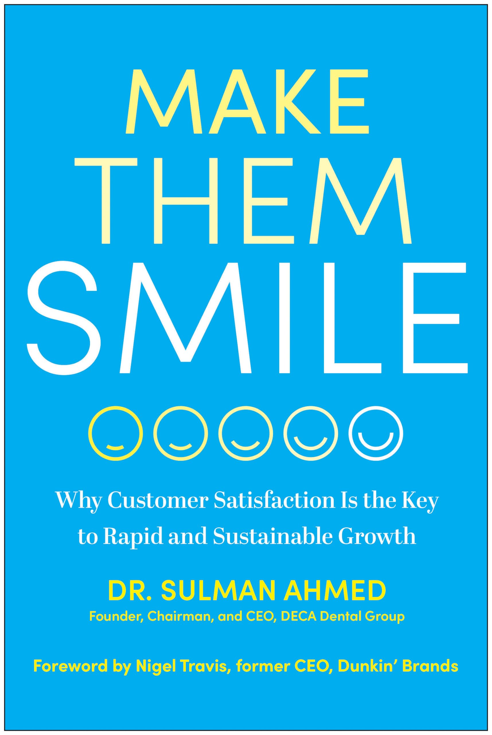 Make Them Smile: Why Customer Satisfaction Is The Key To Rapid And Sustainable Growth,Used