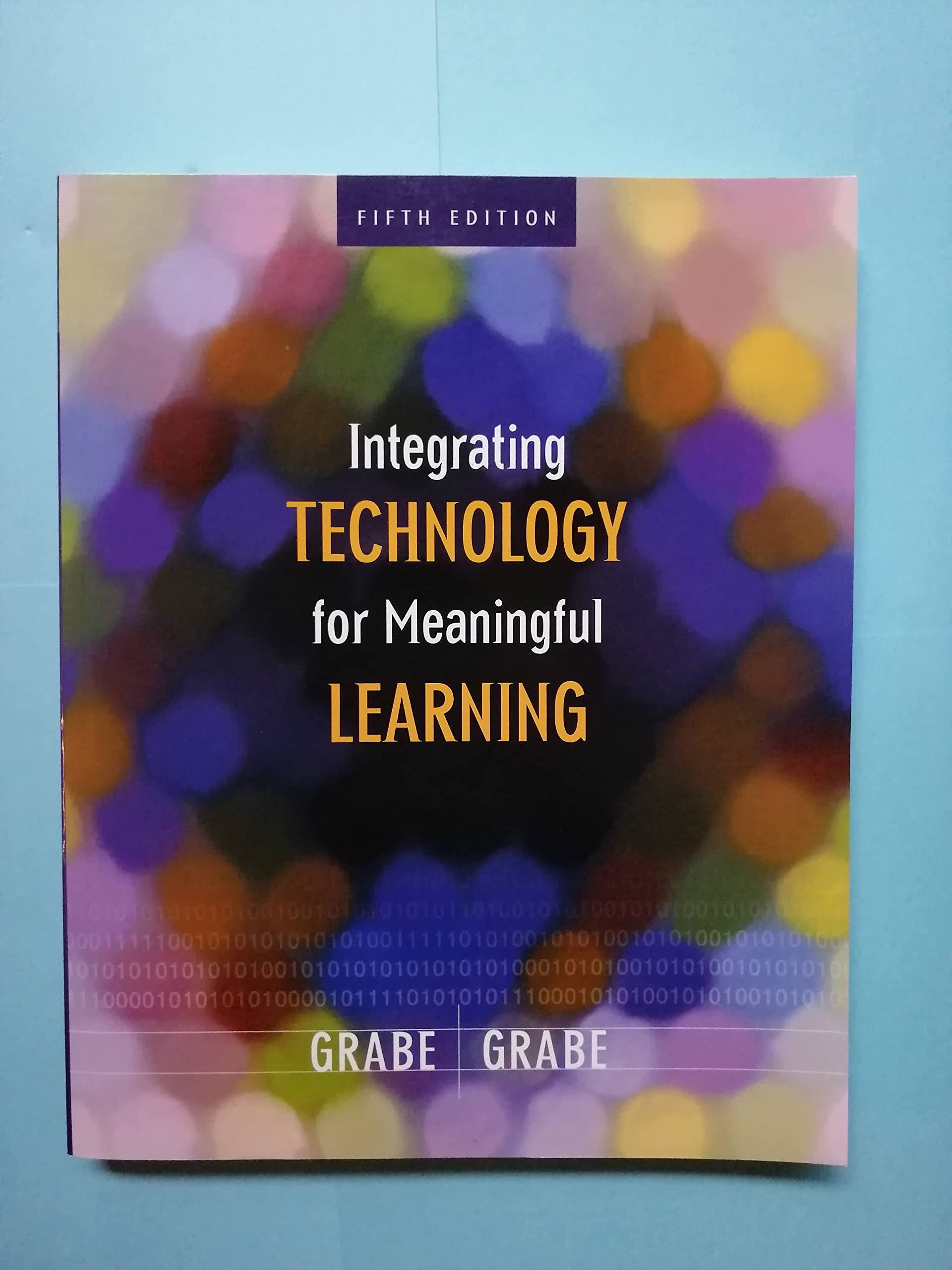 Integrating Technology for Meaningful Learning,New