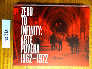Zero to Infinity: Arte Povera: 19621972,Used