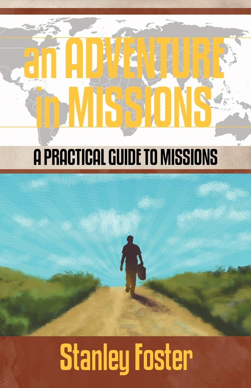 An Adventure In Missions: A Practical Guide To Missions,Used