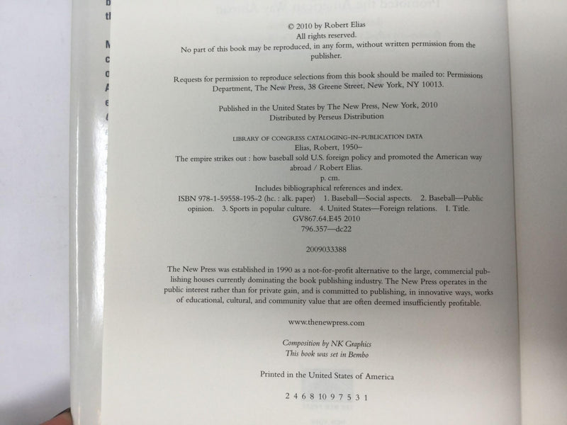 The Empire Strikes Out: How Baseball Sold U.S. Foreign Policy and Promoted the American Way Abroad,Used