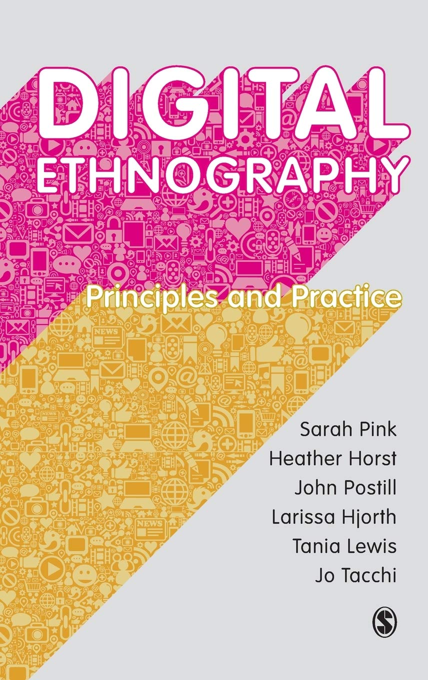 Digital Ethnography: Principles and Practice,Used