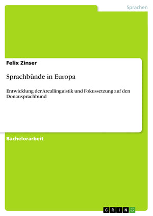 Sprachbnde In Europa: Entwicklung Der Areallinguistik Und Fokussetzung Auf Den Donausprachbund (German Edition),Used