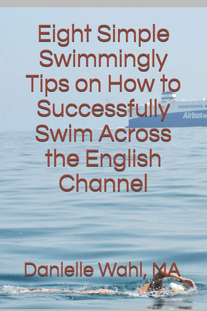Eight Simple Swimmingly Tips On How To Successfully Swim Across The English Channel