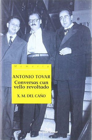 Antonio tovar. Conversas cun vello revoltado,Used
