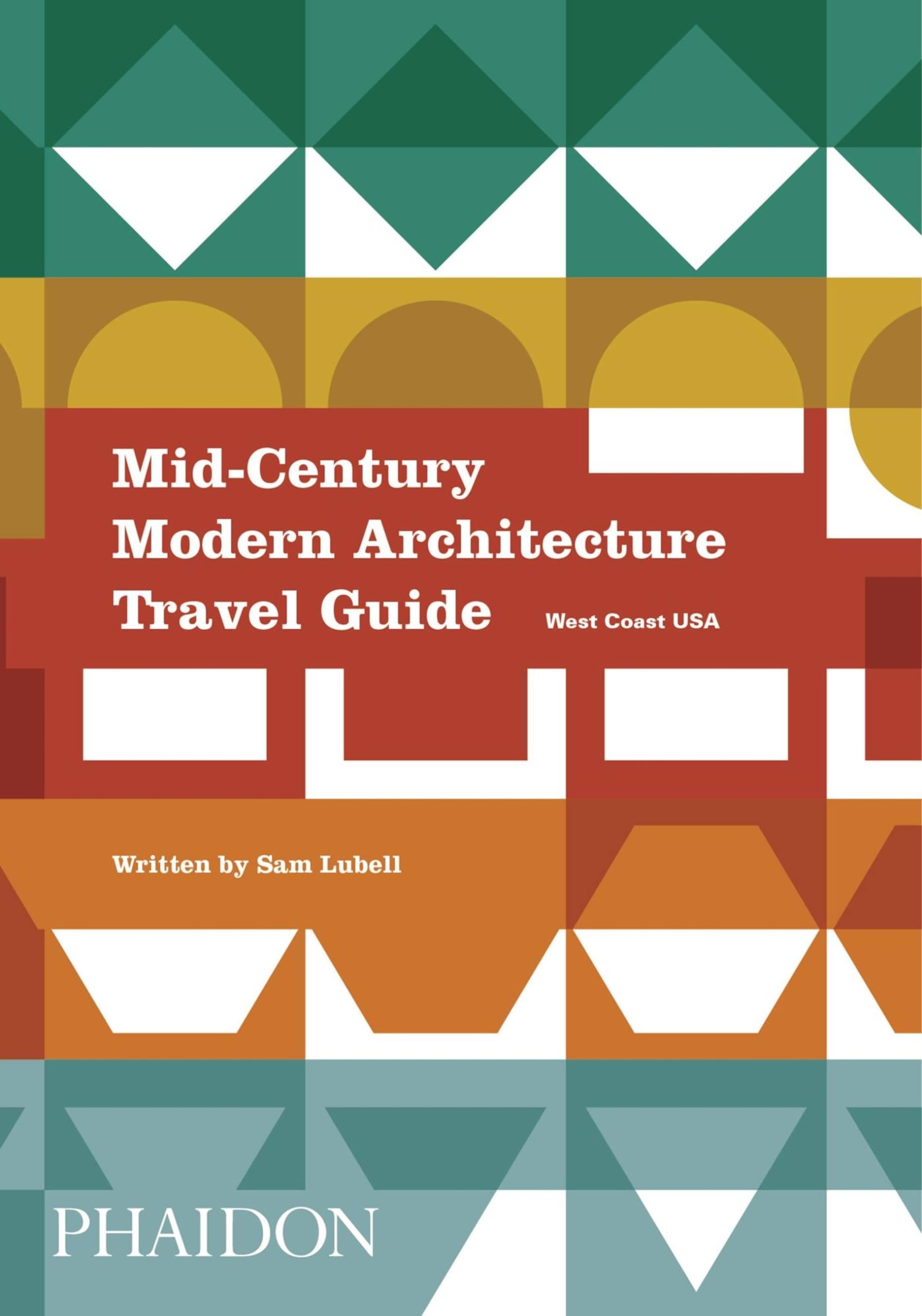 MidCentury Modern Architecture Travel Guide: West Coast USA,Used