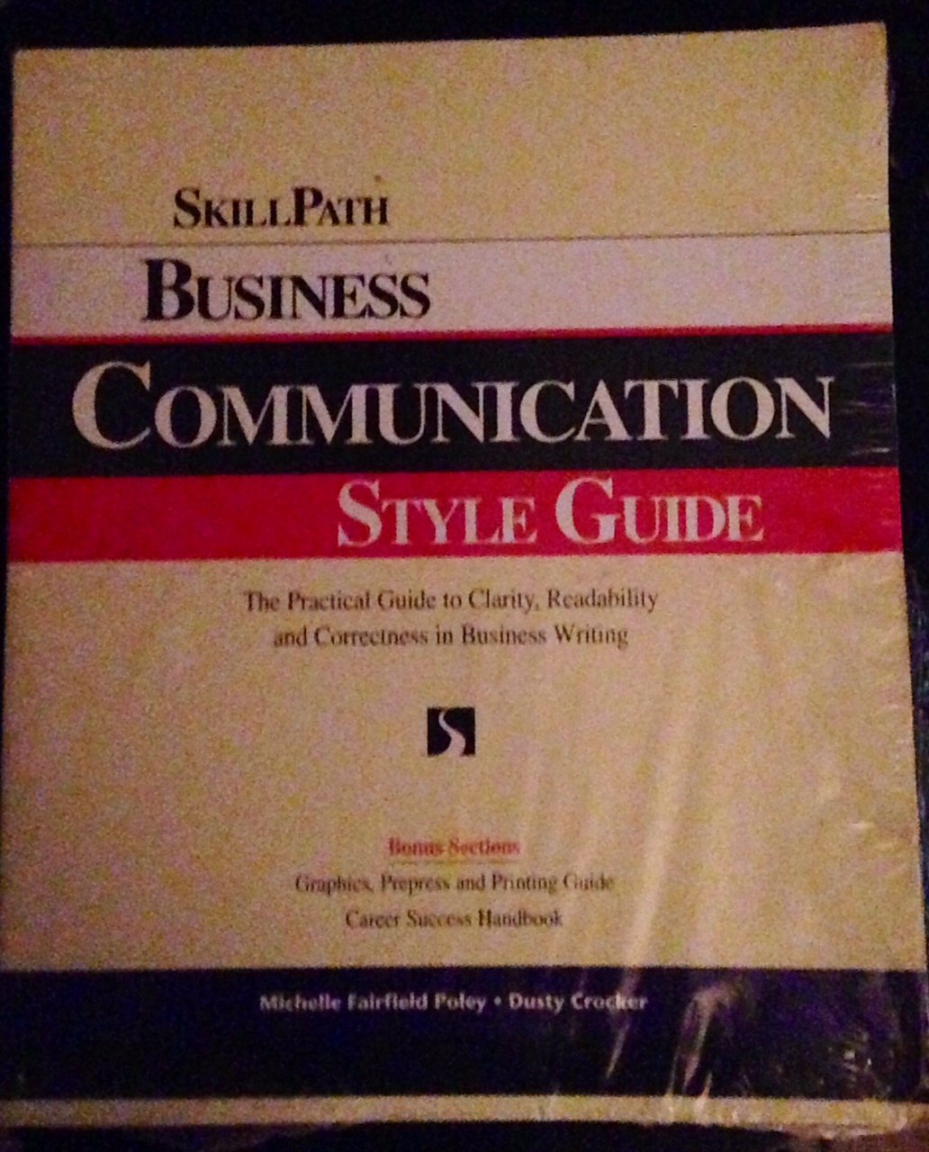Business Communication Style Guide: The Practical Guide to Clarity, Readability and Correctness in Business Writing,Used