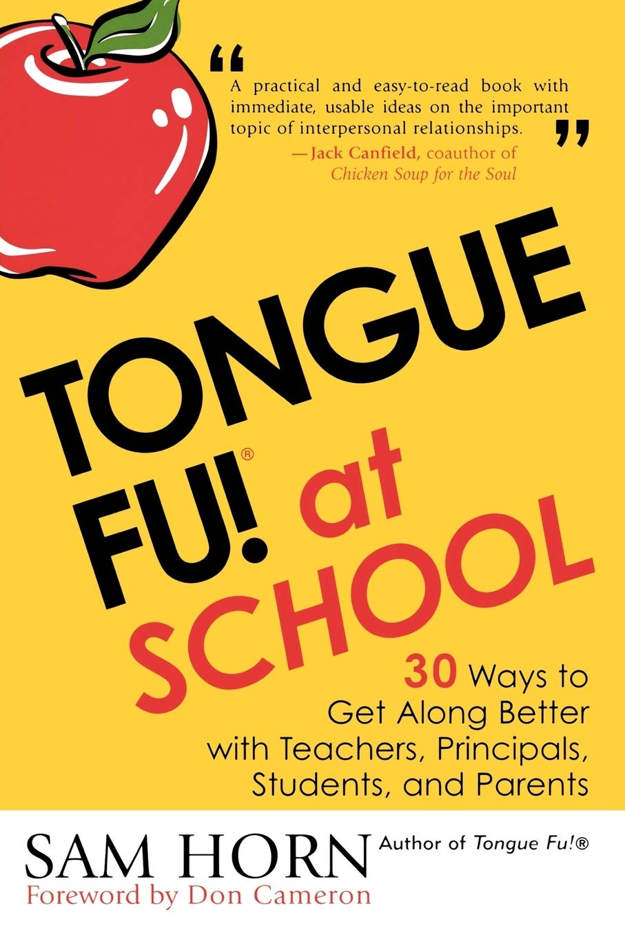 Tongue Fu! At School: 30 Ways to Get Along with Teachers, Principals, Students, and Parents,Used