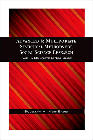 Advanced and Multivariate Statistical Methods for Social Science Research,Used