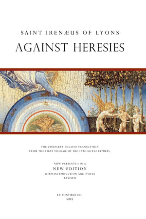 Saint Irenaeus of Lyons: Against Heresies,Used