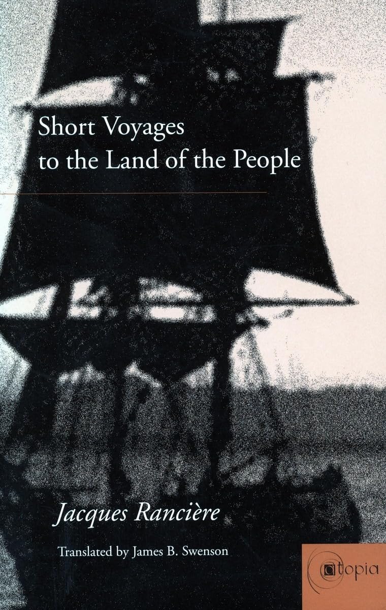 Short Voyages To The Land Of The People (Atopia: Philosophy, Political Theory, Aesthetics),Used
