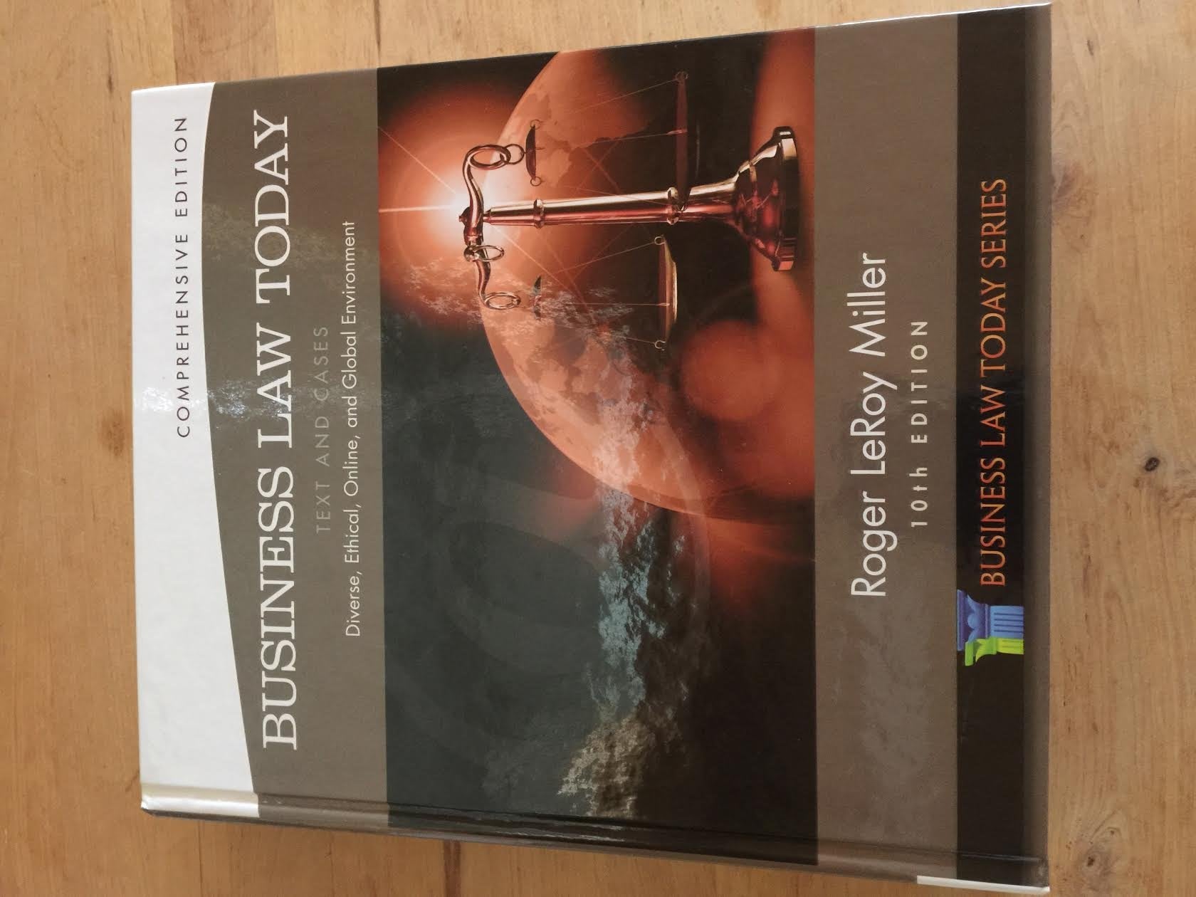 Business Law Today, Comprehensive: Text and Cases: Diverse, Ethical, Online, and Global Environment (Miller Business Law Today F,Used