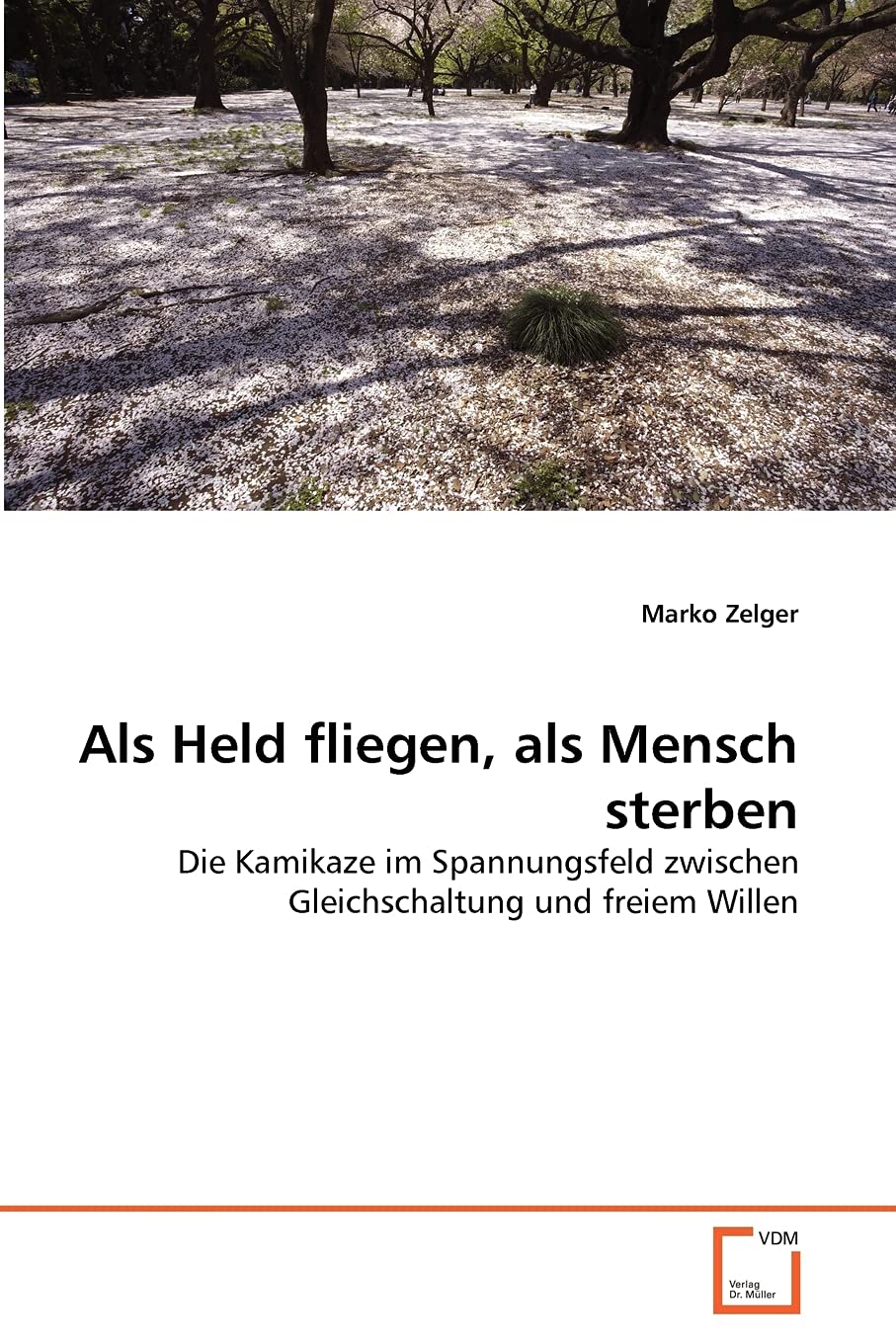 Als Held fliegen, als Mensch sterben: Die Kamikaze im Spannungsfeld zwischen Gleichschaltung und freiem Willen (German Edition),Used
