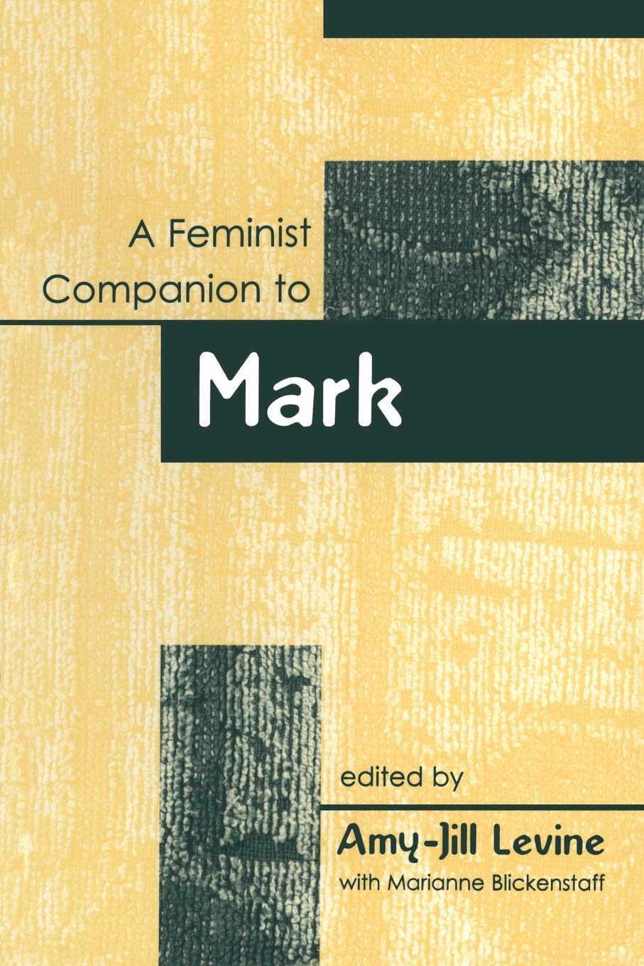 Feminist Companion to Mark (Feminist Companion to the New Testament and Early Christian Writings),New