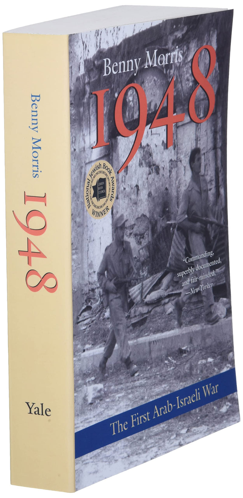 1948: A History Of The First Arabisraeli War,New