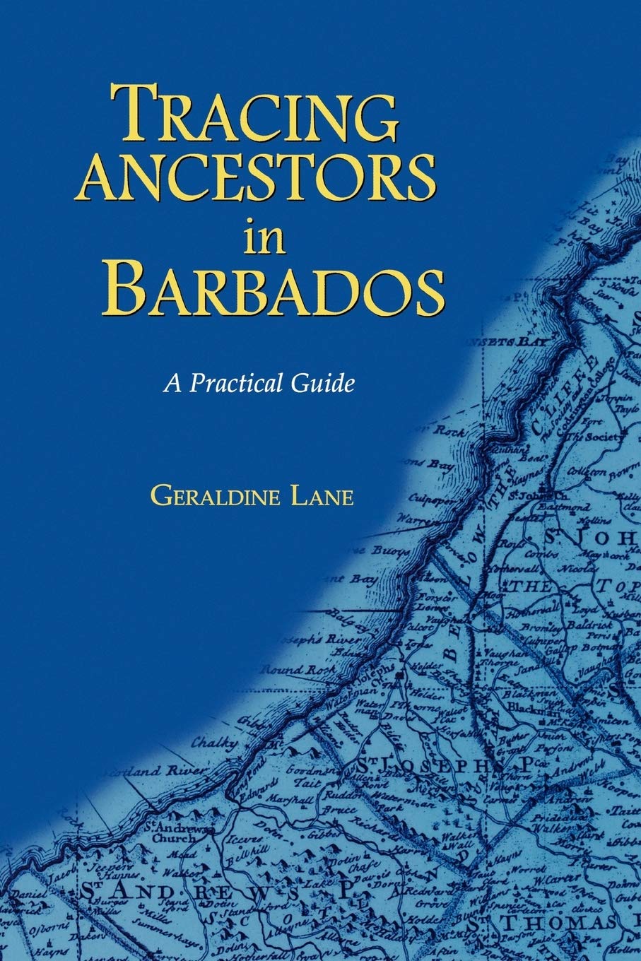 Tracing Your Ancestors In Barbados. A Practical Guide,Used