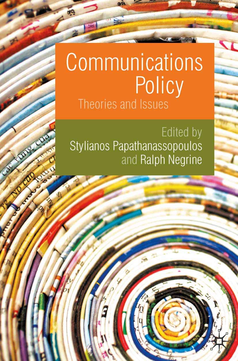 Communications Policy: Theories and Issues,Used