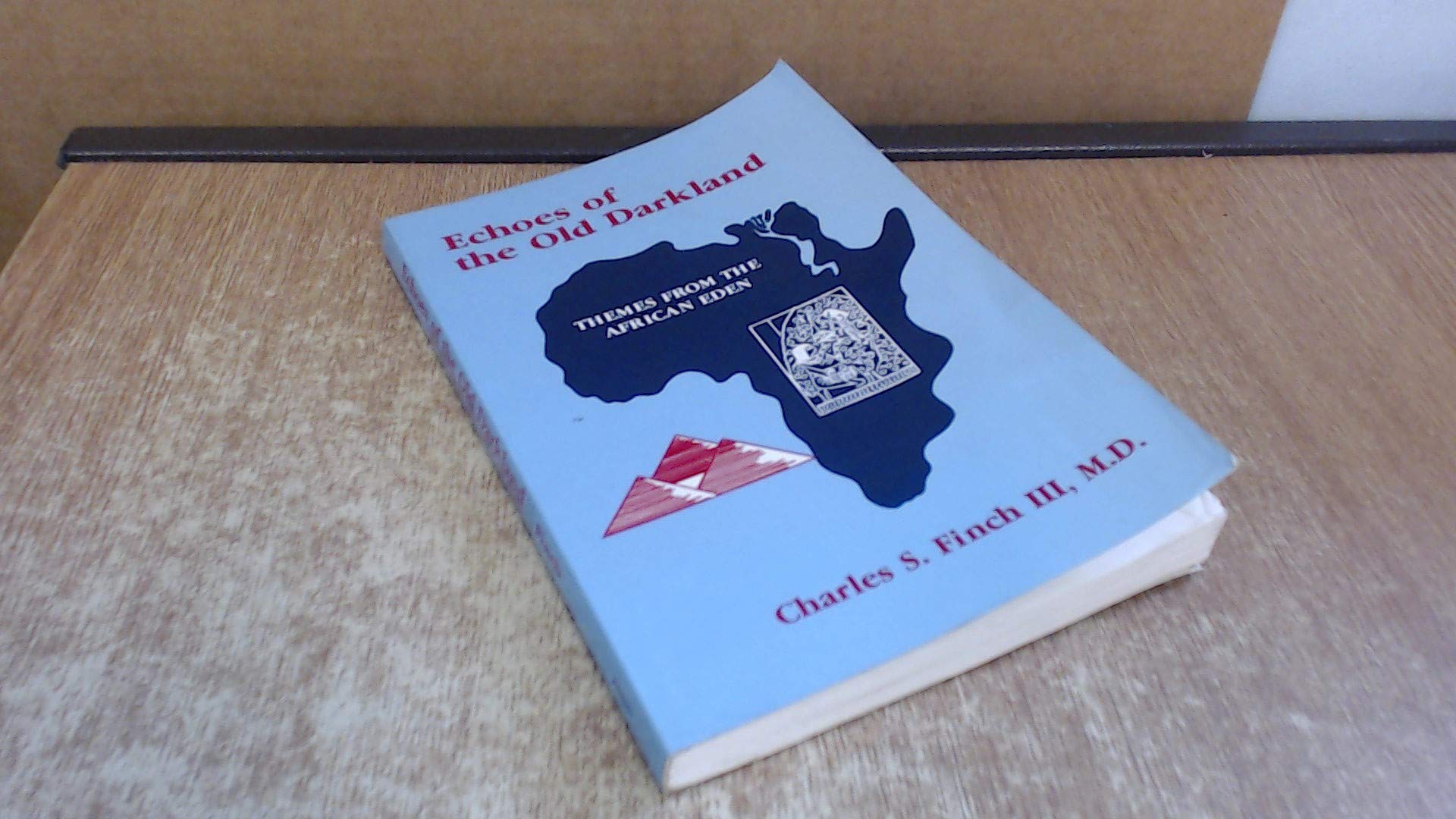Echoes of the Old Darkland: Themes from the African Eden,Used