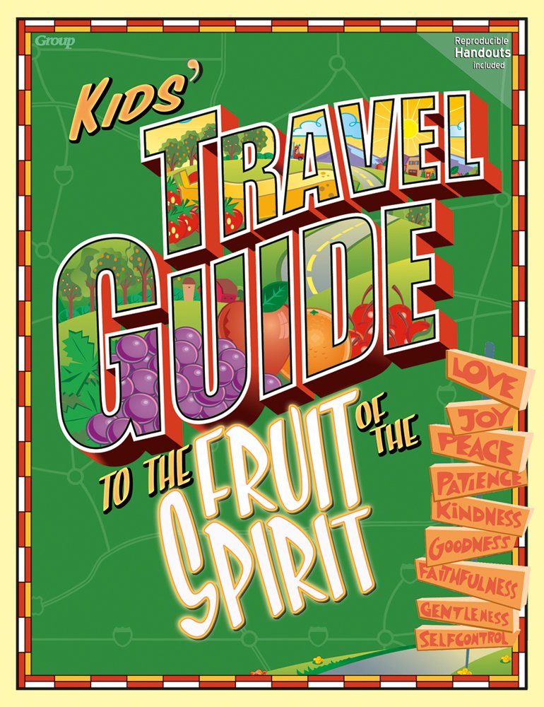 Kids' Travel Guide to the Fruit of the Spirit,Used
